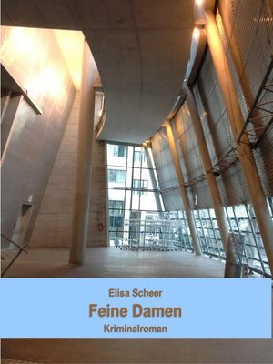 cover image of Feine Damen. Kriminalroman